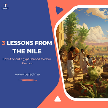 3 Lesson from the Nile: How Ancient Egypt shaped modern finance